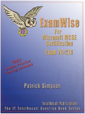 cover image of ExamWise for Microsoft MCSE Certification Exam 70-218